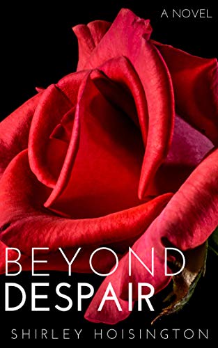 TwBookClub's tweet photo. Book of the Day, August 25th -- #Romance 

Temporarily Discounted: https://t.co/LWJJTaSFkV

Beyond Despair by Shirley Hoisington

 Jealousy... Sacrifice... Betrayal... This one has it all!

#suspense #bookoftheday @ShirleyHoising2 https://t.co/f39hswOKUY