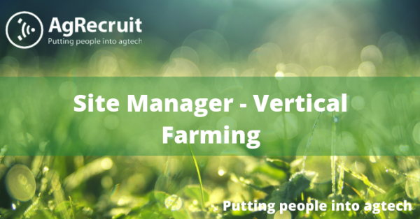 New opportunity! Site Manager - Vertical Farming, £30,000 - £40,000 - #Bracknell. tinyurl.com/2qtovu3v