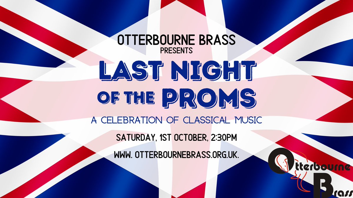 Otterbourne Brass are back with their popular Last Night of the Proms concert!

Join us for a showcase of talent by our soloists &amp; a variety of pieces old &amp; new for your listening pleasure, culminating with our usual fare of pomp and circumstance!

otterbournebrass.org.uk