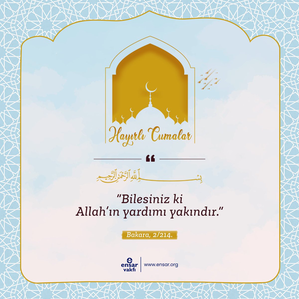 “Bilesiniz ki Allah’ın yardımı yakındır.”

(Bakara, 2/214.)

#HayırlıCumalar