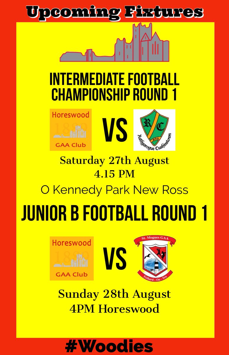 HoreswoodGAA's tweet photo. Upcoming Fixtures
Intermediate Football and Junior B Football Championships this weekend ❤️💛 https://t.co/AECyMVxqSG