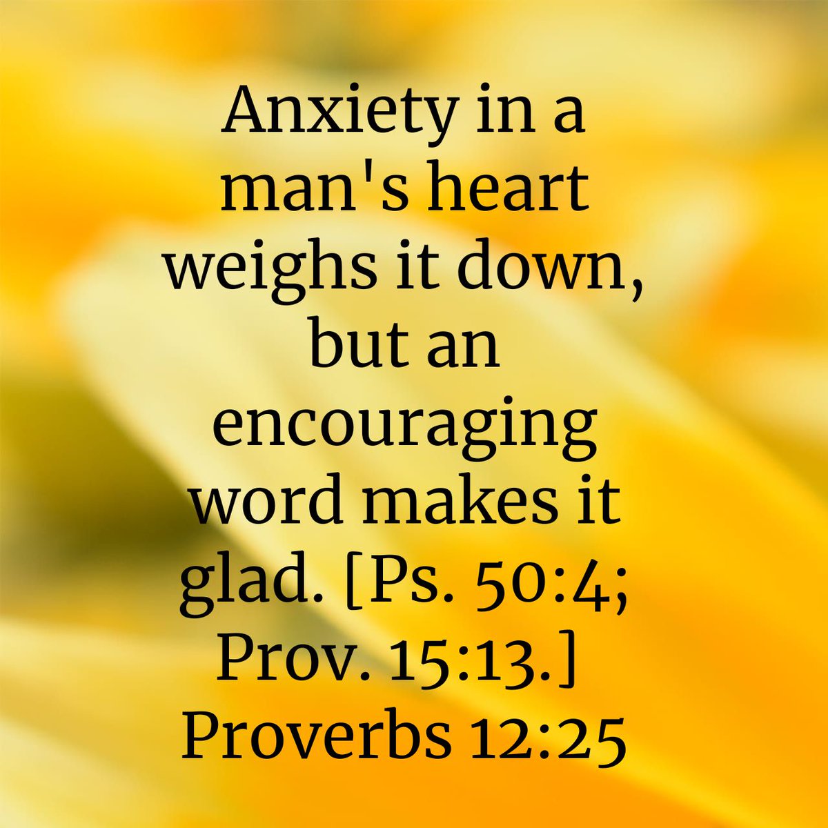 BishopABClaxton's tweet photo. Anxiety in a man's heart weighs it down, but an encouraging word makes it glad. [Ps. 50:4; Prov. 15:13.]
Proverbs 12:25 AMPC

https://t.co/r3NZnEYunl https://t.co/uhHQnKPgx7