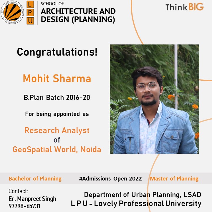 #LPUalumni Congratulations to Mr. Mohit Sharma (B.Plan Batch 2016-20) for being appointed as a Research Analyst at 'Geospatial World, Noida '.

 #urbanplanning #admissions2022 #bestuniversity #topuniversity #AdmissionOpen2022 #achievebig #ProudVerto #MPlan #jobopportunity