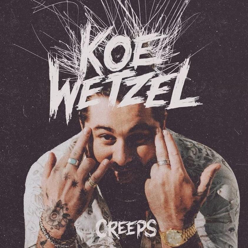 I don't need your love. I don't need your sympathy. I don't need your heart. But I DO need a new Koe song.. 🥵

Creeps by <a href="/KoeWetzel/">Koe Wetzel</a> is available TODAY at 6PM! Y'all give it a listen and comment your thoughts below. 👇👇👇

Personally... this song gives us the Creeps.
