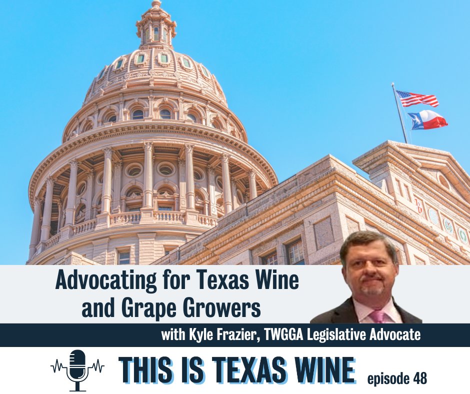 Did you know that the Texas Wine & Grape Growers Association works with a legislative advocate (aka lobbyist) to promote the interests of the #txwine industry? Kyle Frazier joins me to discuss current hot button topics for TWGGA. Available wherever you get podcasts!