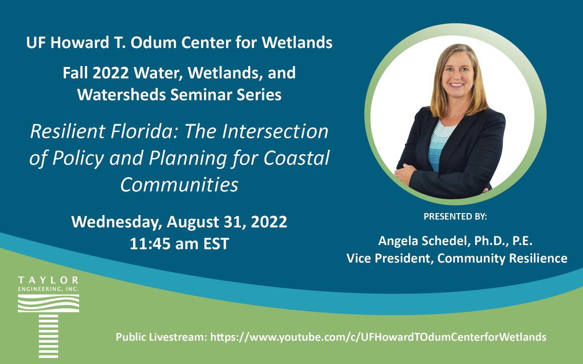 Tayloreng's tweet photo. Taylor Engineering��s Angela Schedel, Ph.D., P.E. will be presenting at the University of Florida Howard T. Odum Center for Wetlands Fall 2022 Water, Wetlands, and Watersheds Seminar Series. The @ufWetland seminar is available to the public via livestream: https://t.co/hRiXJpCoq8 https://t.co/gSrsuUUm5O