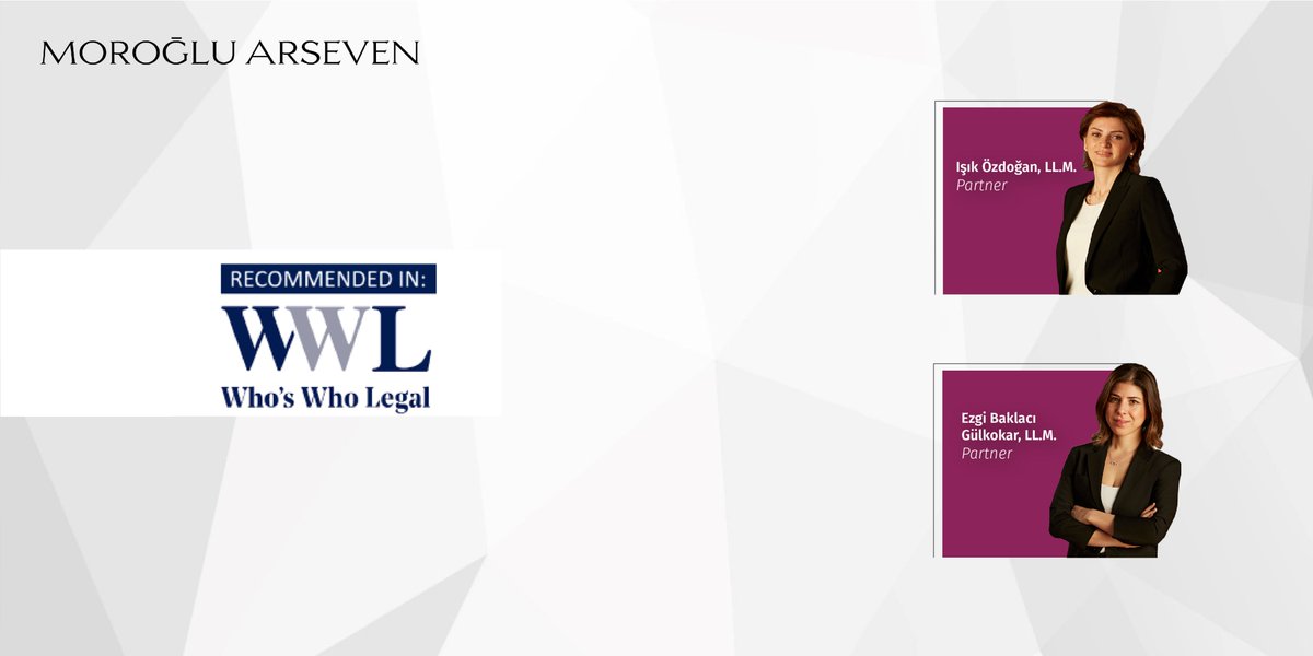morogluarseven's tweet photo. Huge congratulations to our IP partners Isik Ozdogan nd Ezgi Baklacı Gülkokar for their well-deserved recognitions in @whoswholegal's IP – Trademarks rankings!
#morogluarseven #whoswholegal #ip https://t.co/LR1G9QGIGC