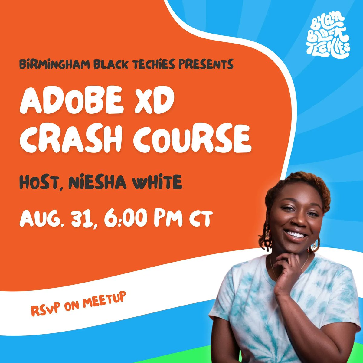 Join BBT founder, UX Consultant, &amp; Adobe XD Ambassador, @nitheetechie for an <a href="/AdobeXD/">Adobe XD</a> Crash Course. 🥳

Join us on 8/31 at 6:00pm CT for a crash course on one of the leading tools for UX professionals and dev teams. 👩🏿‍💻

RSVP on Meetup!
 bit.ly/bbtxd