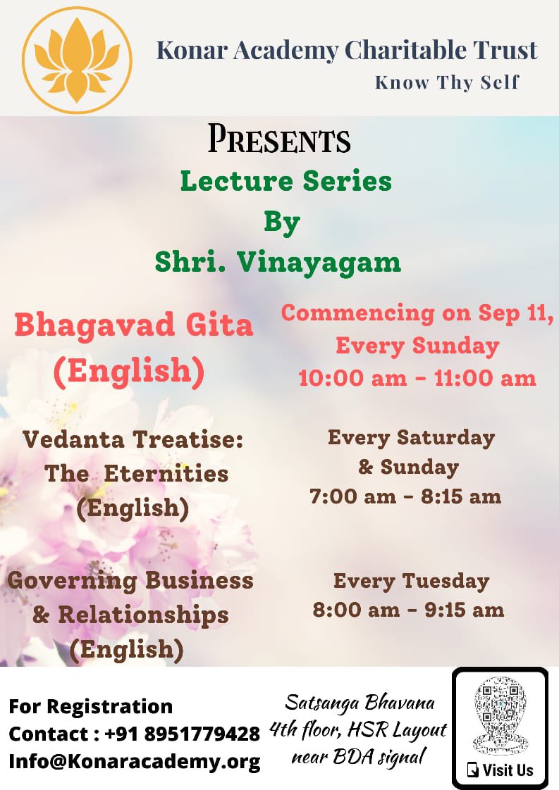 KonarAcademy's tweet image. Gain the knowledge of right living with live discourses by Shri Vinayagam ! Contact : 8951779428 to register. 

#vedanta #intellect #intellectdevelopment #gita #vedantatreatise #kact #bengaluru #bangalore #hsrlayout #business #relationships #knowledge #life #bliss #happy