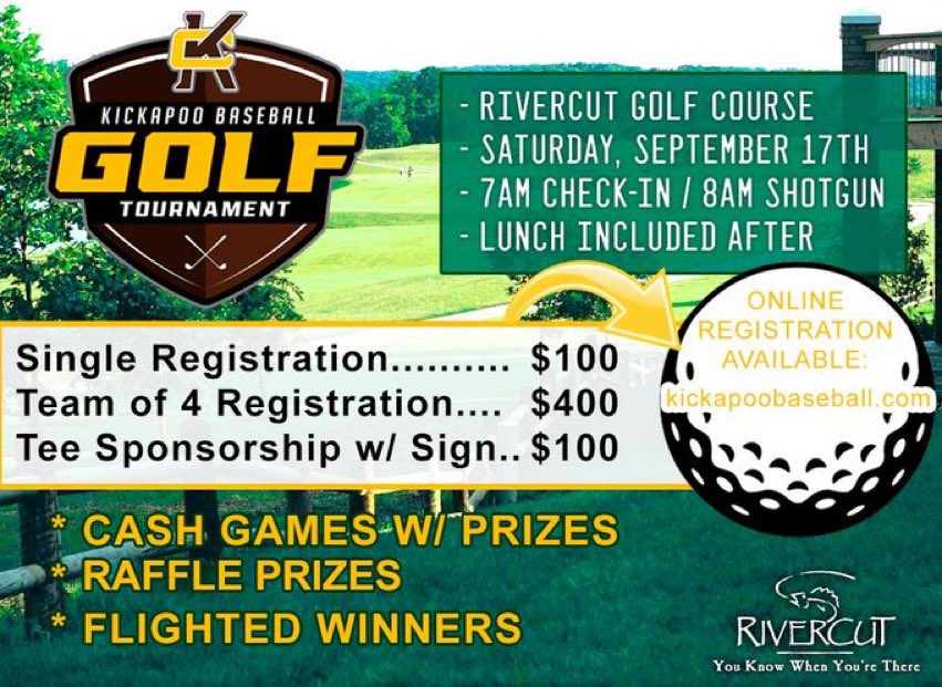 GOLF TOURNEY! SIGN-UP NOW! Register your team, as an individual or purchase a sign for a tee sponsorship on-line. Lunch, Side Games, and Raffles!  kickapoobaseball.com/golf-std