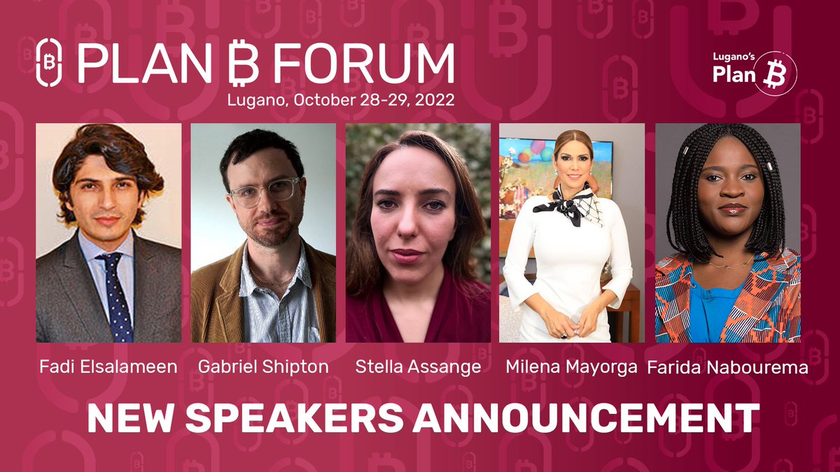 Official new speakers announcement: @StellaMoris1, @GabrielShipton @MilenaMayorga @Elsalameen and @Farida_N join the Plan ₿ Forum line up of speakers. Don't miss the event on October 28th-29th 🇨🇭 Get your ticket now! 👉 ow.ly/OHFh50Ks86n ow.ly/PsRy50Ks86m