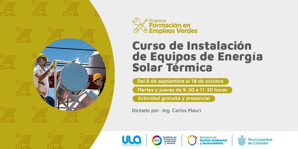 ¿Querés aprender a instalar equipos de energía solar térmica? ☀️
Curso teórico práctico gratuito! 
Inscribite acá 👉 ambiente.cordoba.gob.ar/ula/