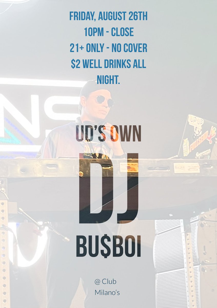 clubmilanos's tweet photo. Don't miss UD's very own DJ Bu$Boi tomorrow night at club Milano's! 

As always, $2 well drinks, no cover, and 21+ only. 

See you tomorrow, Flyers ✌🏼 https://t.co/otIH2CWze6