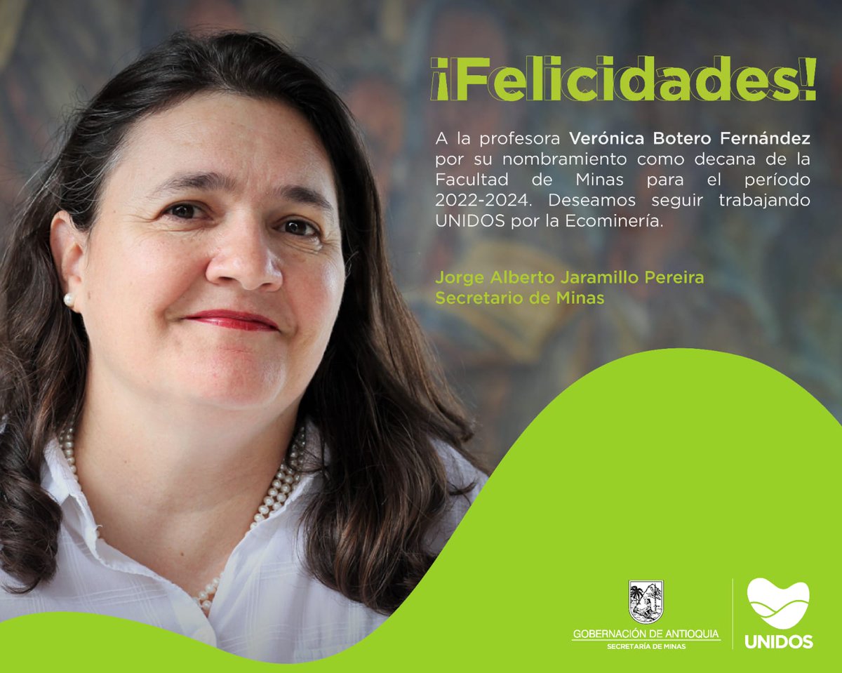 Felicitamos🎉 a la decana de la <a href="/fminas/">Minas Medellín UNAL</a>, Verónica Botero, por su continuidad en el cargo y le deseamos muchos éxitos en este nuevo periodo.

#UNIDOS💚 
<a href="/GobAntioquia/">Gobernación de Antioquia</a>