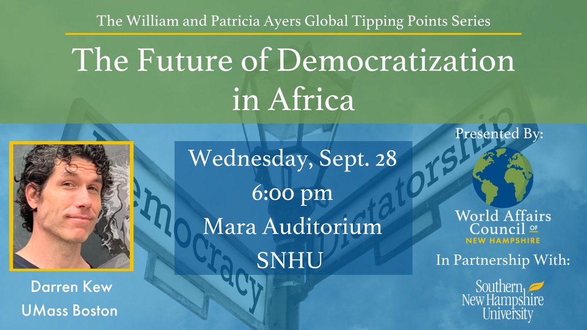 Tim Horgan (@wacnhivlp) on Twitter photo Just over a month until our #GlobalTippingPoints program focused on #Democracy in #Africa. We will host this great discussion with <a href="/DarrenKew/">Darren Kew</a> of <a href="/UMassBoston/">UMass Boston</a> on Sept 28th on the campus of <a href="/SNHUOnCampus/">SNHU On Campus</a>. More information and registration at: wacnh.org/event-4925128 Just over a month until our #GlobalTippingPoints program focused on #Democracy in #Africa. We will host this great discussion with <a href="/DarrenKew/">Darren Kew</a> of <a href="/UMassBoston/">UMass Boston</a> on Sept 28th on the campus of <a href="/SNHUOnCampus/">SNHU On Campus</a>. More information and registration at: wacnh.org/event-4925128