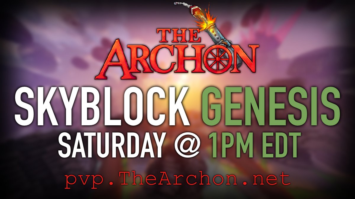 TheArchon's tweet image. 🌟Skyblock GENESIS Reset!

🕐Hype new season begins this Saturday at 1:00PM EDT

‼️ Follow &amp;amp; Retweet for a chance to win the DRAGON RANK giveaway (worth $250)

🔗thearchon.net/Genesis
🔗discord.gg/TheArchon
🔗thearchon.net/blog/1-19-mine…

➡️IP: pvp.TheArchon.net