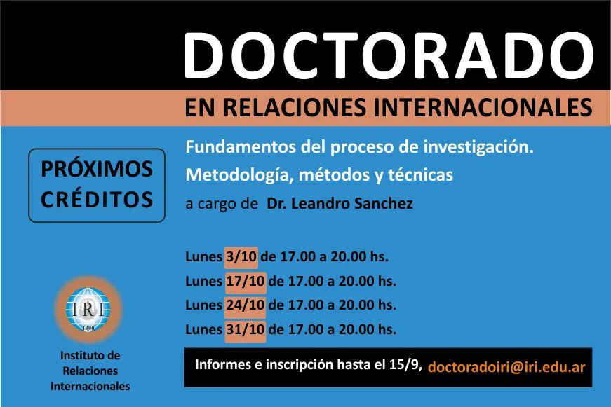 iriunlp's tweet photo. 📌 #DoctoradoRRII #CursoAcreditable
Fundamentos del proceso de investigación. Metodología, métodos y técnicas
a cargo de Dr. Leandro Sanchez
3/10, 17/10, 24/10 y 31/10, 17 a 20 hs.
Informes e inscripción hasta el 15/9, doctoradoiri@iri.edu.ar https://t.co/5xmlAp9Nak