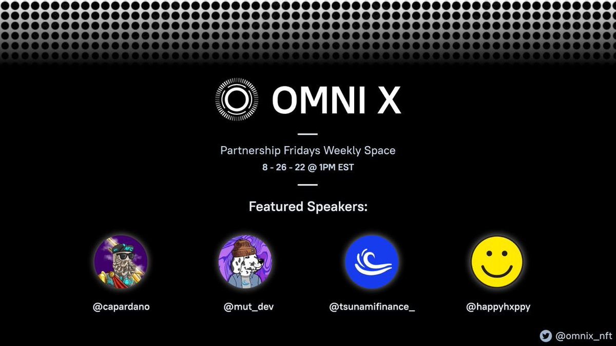 OmniX_NFT's tweet photo. Join us tomorrow for another episode of Omni Fridays! Listeners will be able to mint an OAT for tuning in! 

Featured speakers include: 

✴️ @capardano 
✴️ @mut_dev 
✴️ @Tsunamifinance_ 
✴️ @happyhxppy https://t.co/mlfYmpelMI