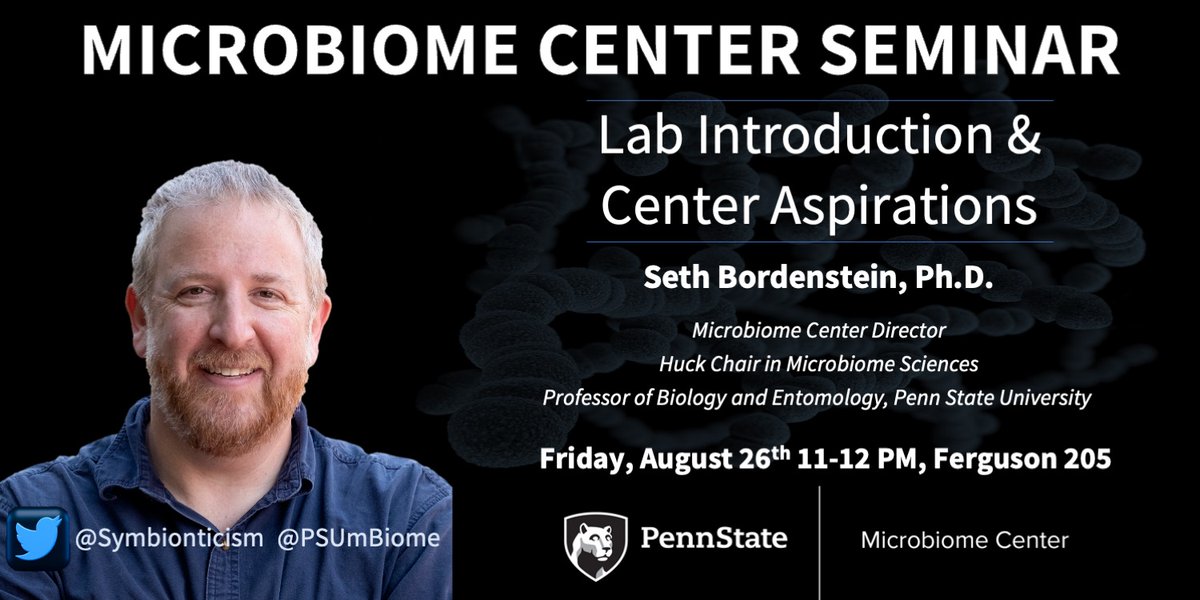 🔛 The @PSUmBiome Seminar Series commences Friday, August 26th at 11am. The kickstarter talk is by a new symbiotic colonizer and Director of the Microbiome Center @Symbionticism. Students, staff, and faculty are welcome to attend.