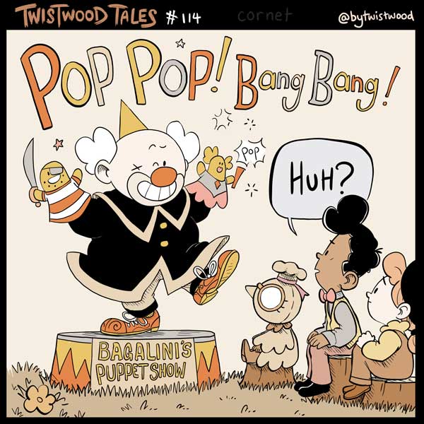 Twistwood Tales! # 114 "Bagalini's Puppet Show" 