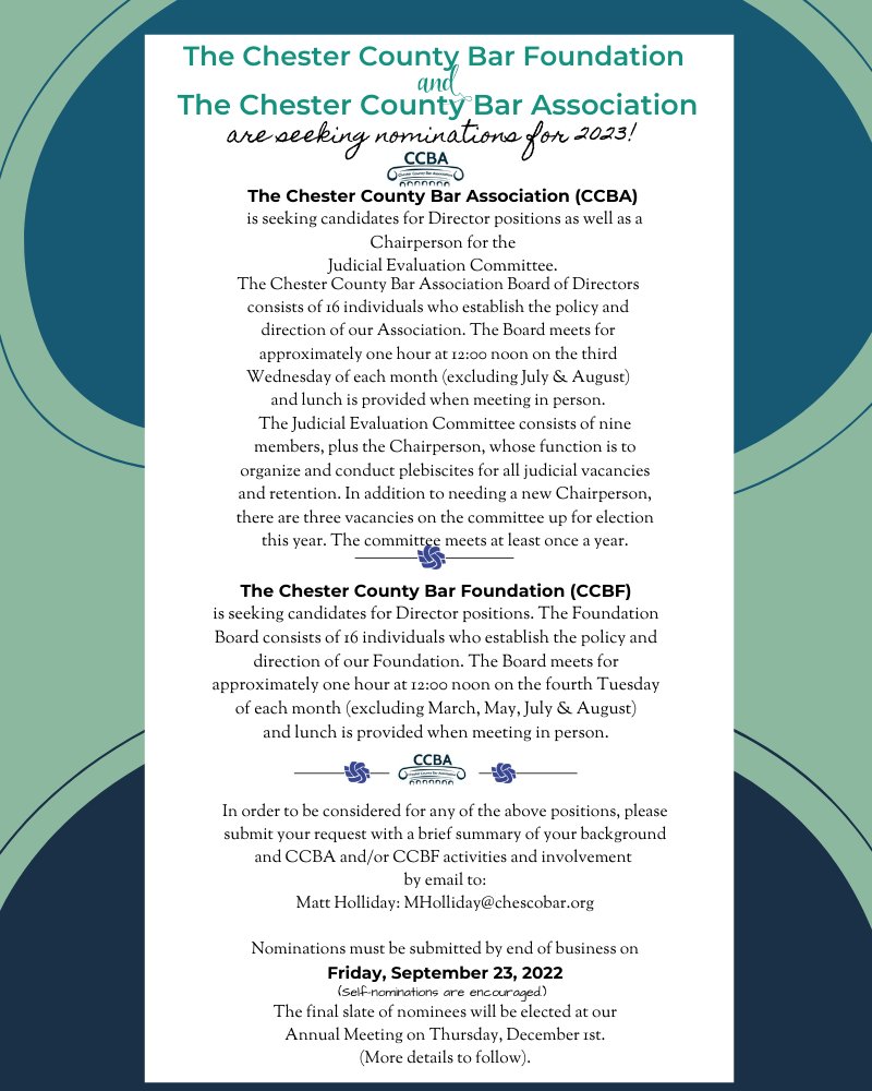 Want to be more involved with the Chester County Bar Association or the Chester County Bar Foundation?

Nominations are now open for director positions for both the CCBA &amp; CCBF!

Feel free to self-nominate or nominate a colleague by emailing MHolliday@chescobar.org