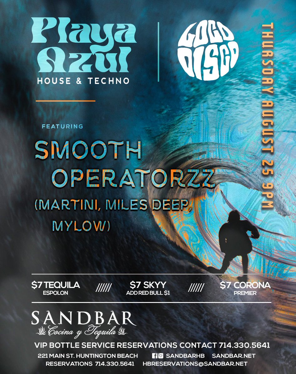 TONIGHT SMOOTH OPERATORZZ (MARTINI, MYLOW &amp; MILES DEEP) TAKING OVER SANDBAR IN DOWNTOWN HUNTING BEACH FROM OPEN TO CLOSE. DOORS @ 9:30PM

HOUSE AND TECHNO ALL NIGHT LONG🌚🌃

FREE ENTRY | 21+
