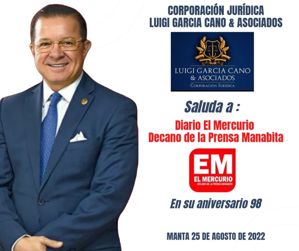 CorJurLFGC's tweet photo. Corporación Jurídica Luigi  García Cano &amp; Asociados saluda a @elmercuriomanta en su aniversario 98. https://t.co/vPPdKxpDI4