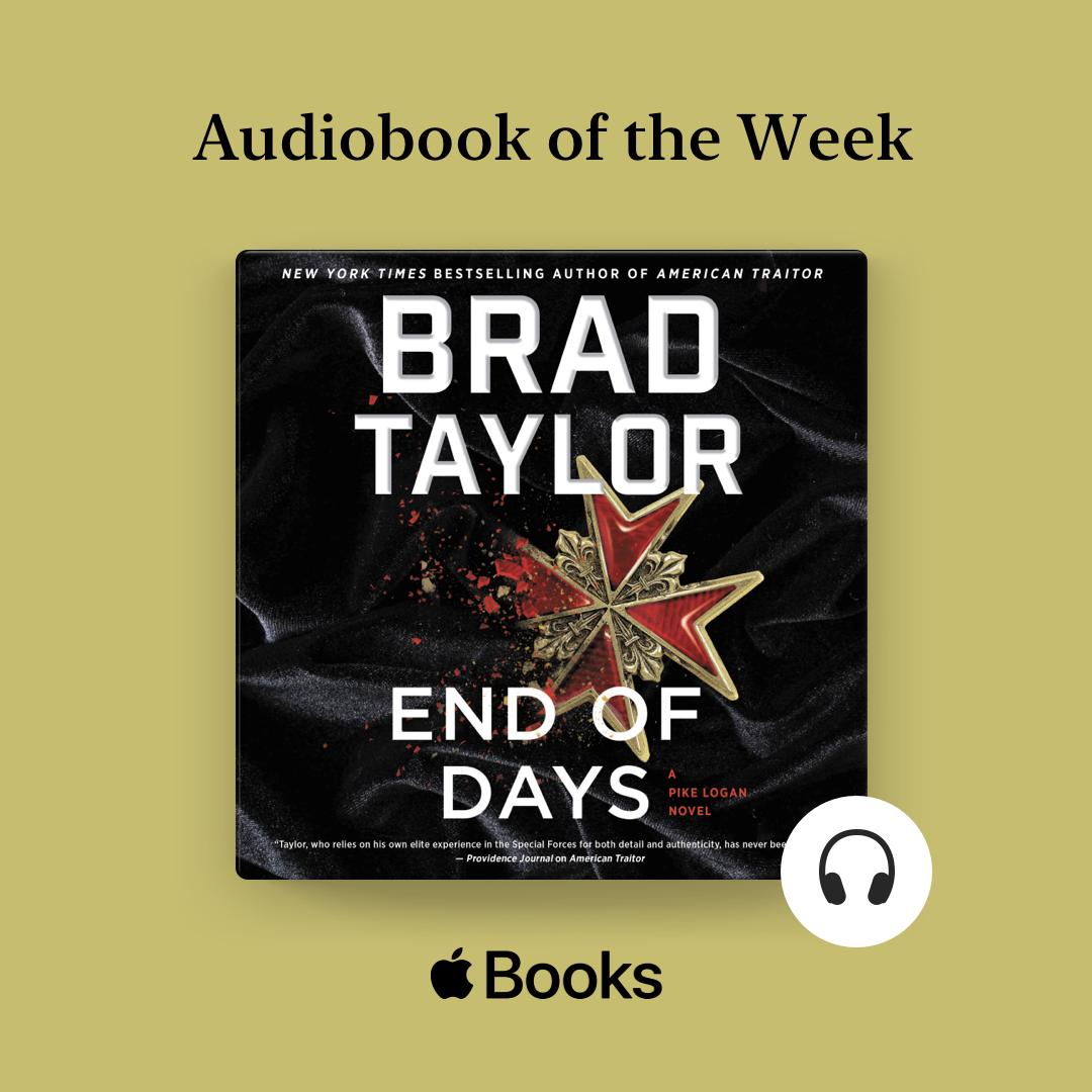 BradTaylorBooks's tweet photo. Excited that @AppleBooks chose END OF DAYS as the #AudiobookOfTheWeek! Get it for $3.99, this week only: https://t.co/olDAkfpkoZ.
#EndOfDaysBook #BradTaylor #TaskForce #PikeLogan #AudioBook #Deal. https://t.co/dTx6e4d88X