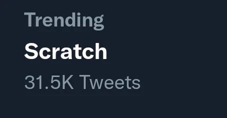 Scratch is trending let's gooo 