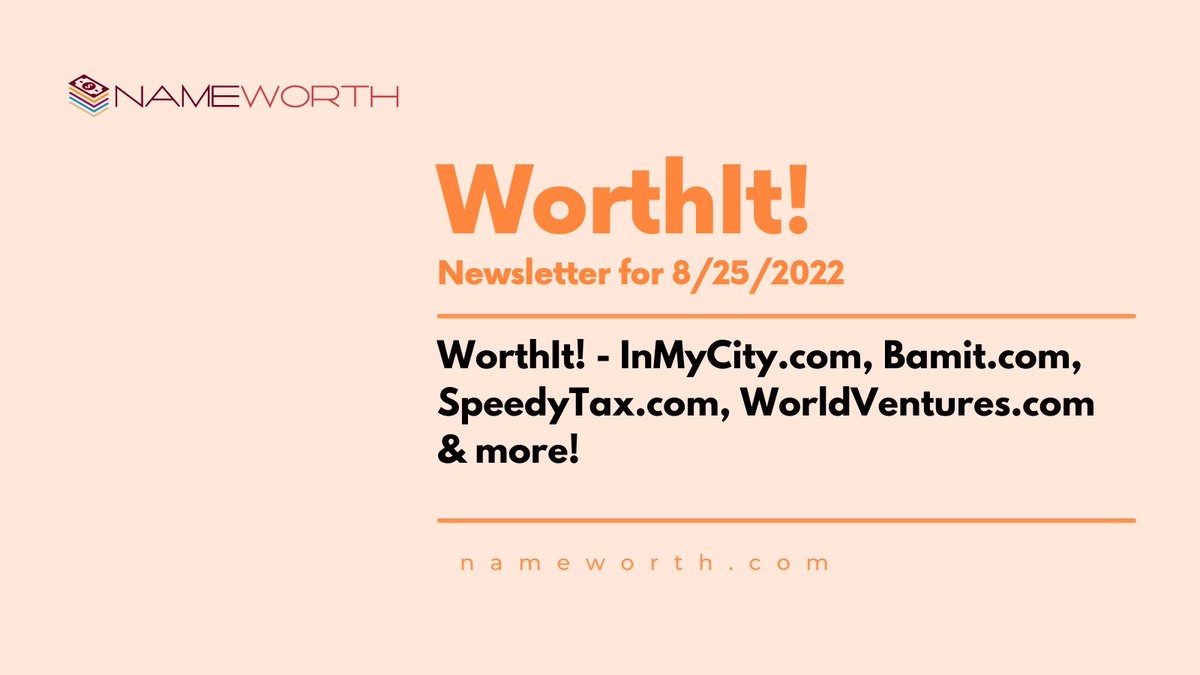 WorthIt! - 28 domains today including InMyCity․com, Bamit․com, SpeedyTax․com, WorldVentures․com

nameworth.com/newsletter.php…

#domains #domainsforsale
