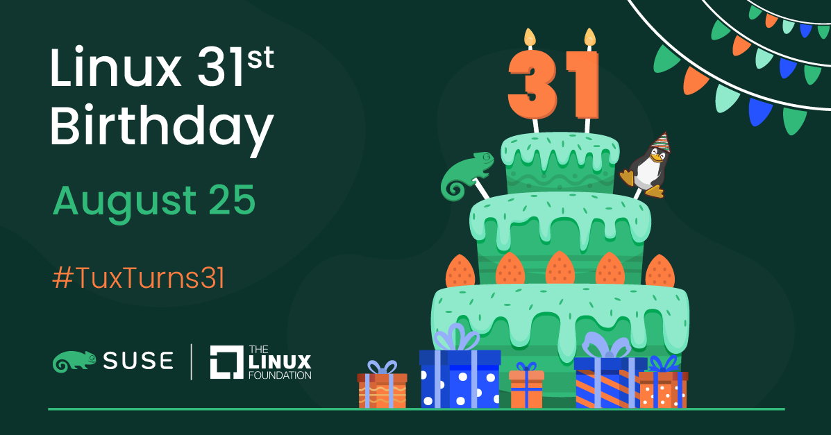 SUSE's tweet photo. Let's all take a moment to wish @linuxfoundation a massive "Happy Birthday!" 🎂🎉

Linus Torvalds announced 31 years ago that he was developing the #Linux kernel, and we celebrate its huge impact on modern technology. #TuxTurns31 https://t.co/tpSoaASsDe