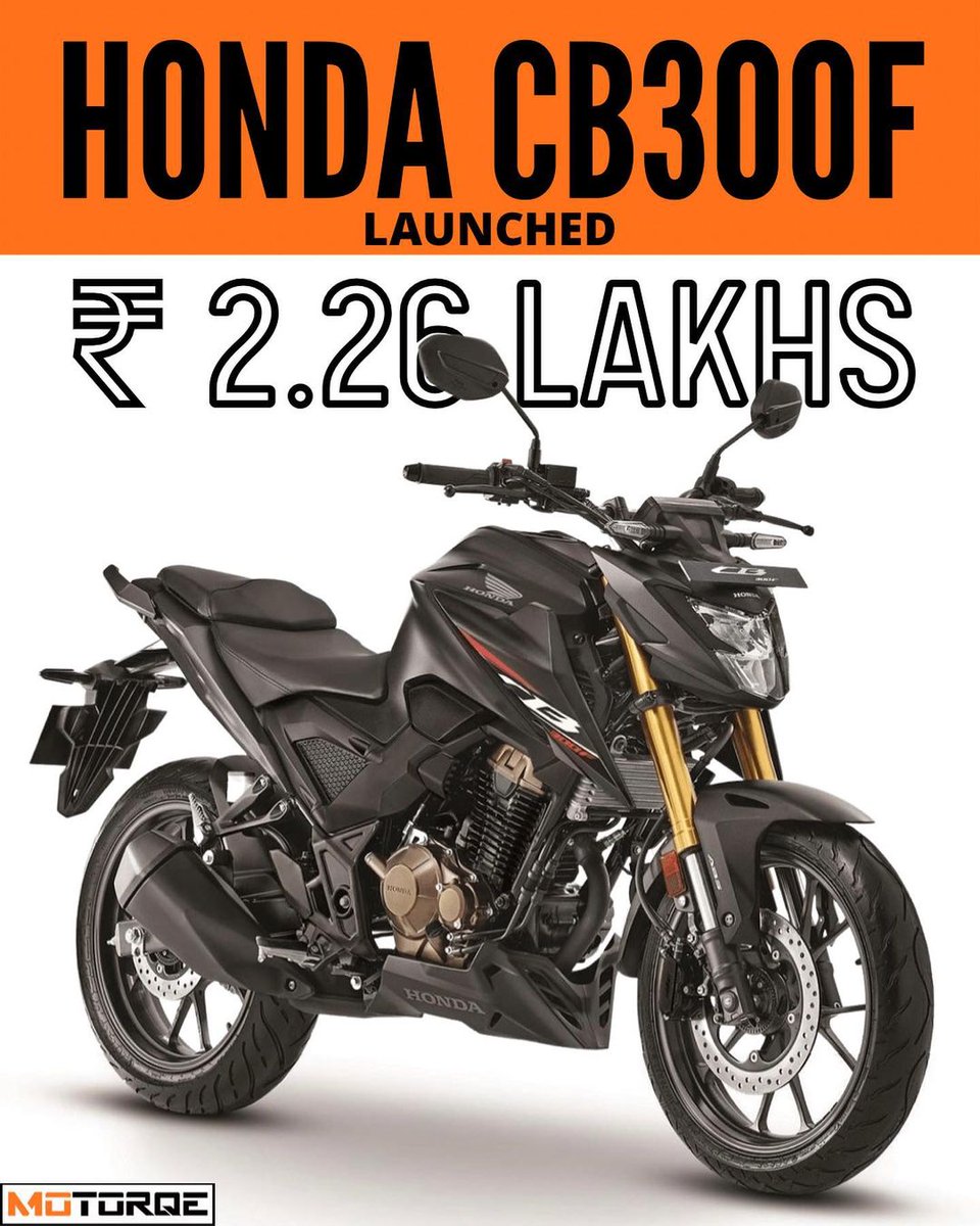 motorqe's tweet photo. Launched! @honda2wheelerin 
Honda's latest BigWing model for India
▪️Honda CB300F 
🏷 Rs 2.26 lakh for the Deluxe
🏷 Rs 2.29 lakh for the Deluxe Pro (ex-showroom, New Delhi)
👉 293cc oil-cooled single-cylinder engine
👉 24.5PS, 25.6Nm
#honda #MotoGP #formidable #usds #STREETFIGHT https://t.co/1822EmS21S