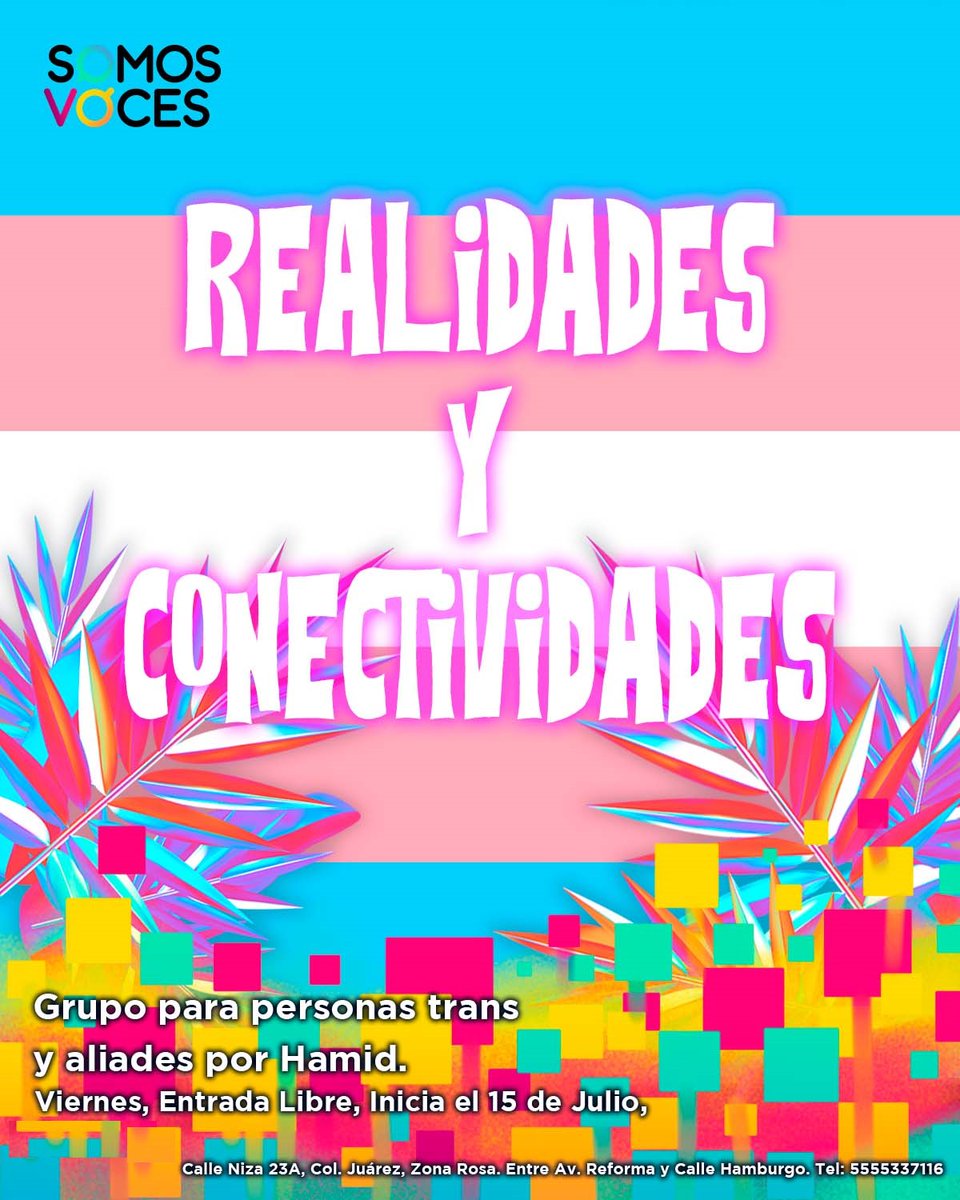 SomosVocesMX's tweet photo. Mañana viernes 26 de agosto a las 4:30 pm en el espacio seguro de #SomosVoces será la sesión de Realidades y Conectividades, grupo de personas trans, no binarias y aliadas coordinado por @vega_hamid, para fomentar el empleo sin transfobia. Entrada libre. #TransIsBeautiful🏳️‍⚧️💙💗💜 https://t.co/9DxyRy8SDh