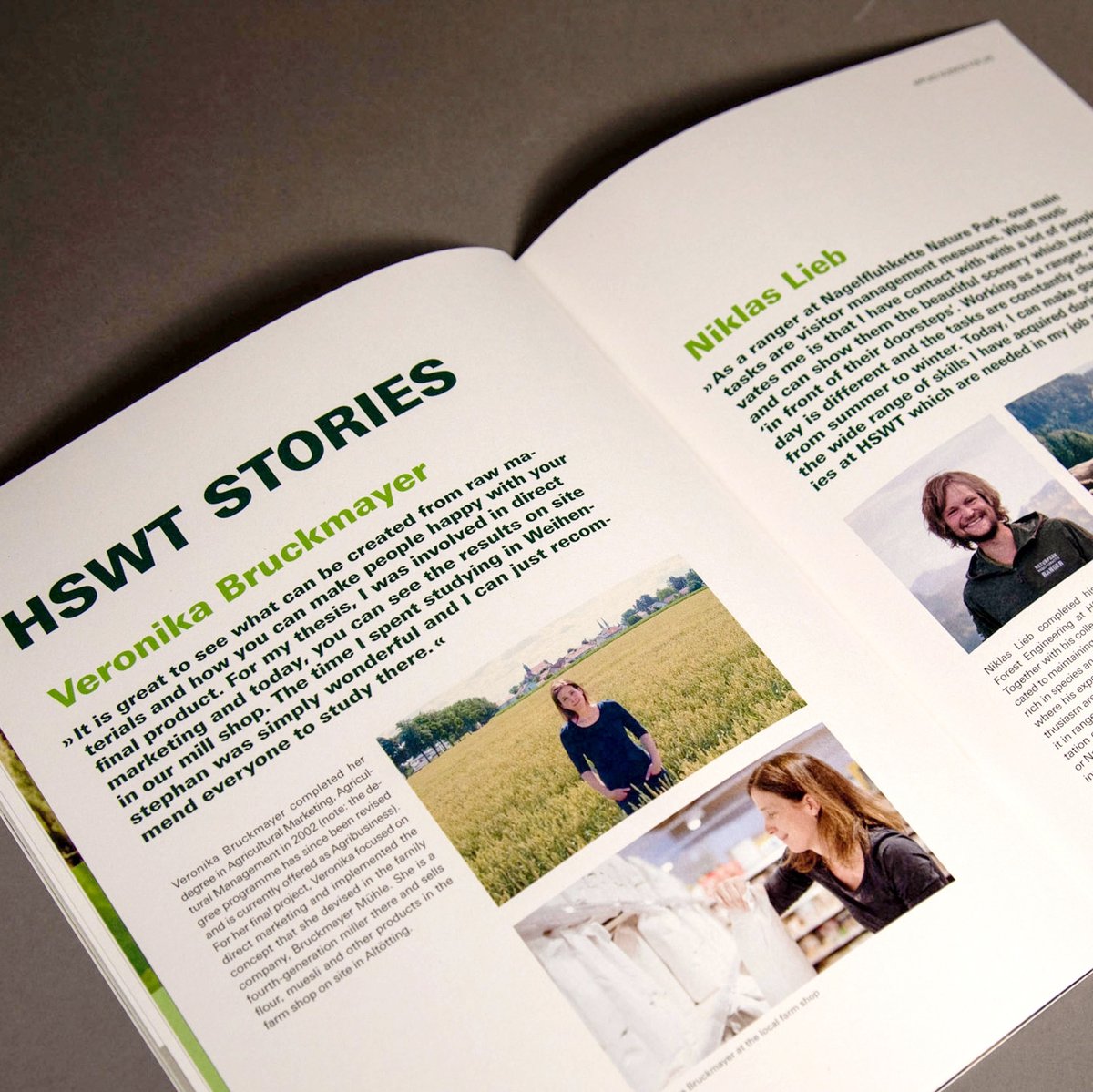 30 Seiten Image für die Kommunikation der Hochschule Weihenstephan-Triesdorf. Mit der Broschüre gibt die Hochschule einen kompakten und handlichen Einblick in Angebote, Leitbild und Erfolgsgeschichten. 
#ediundsepp #projects #editorial #design #hochschulkommunikation #print