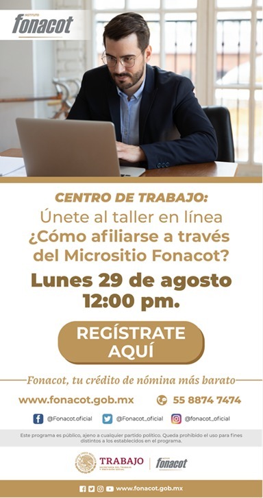 Estimado afiliado y público en general.

Por este medio a que te unas al taller en linea: ¿Como afiliarte a través del Micrositio <a href="/Fonacot_oficial/">@Fonacot_oficial</a>? 

Fecha: Lunes 29 de Agosto
Hora: 12:00 p. m

¡PARTICIPA! 
Respetuosamente
LTI.  Sergio Alejandro Flores López
Presidente