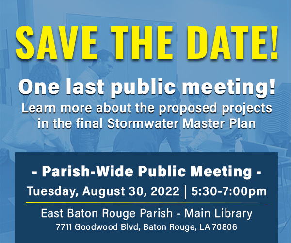 Don't miss out!

Join us on Tuesday, August 30 from 5:30-7pm at the East Baton Rouge Parish - Main Library, to learn more about the proposed project in the final Stormwater Master Plan.  Help us spread the word!

#EBRstormwater​  #eastbatonrouge #louisiana #stormwater #drainage