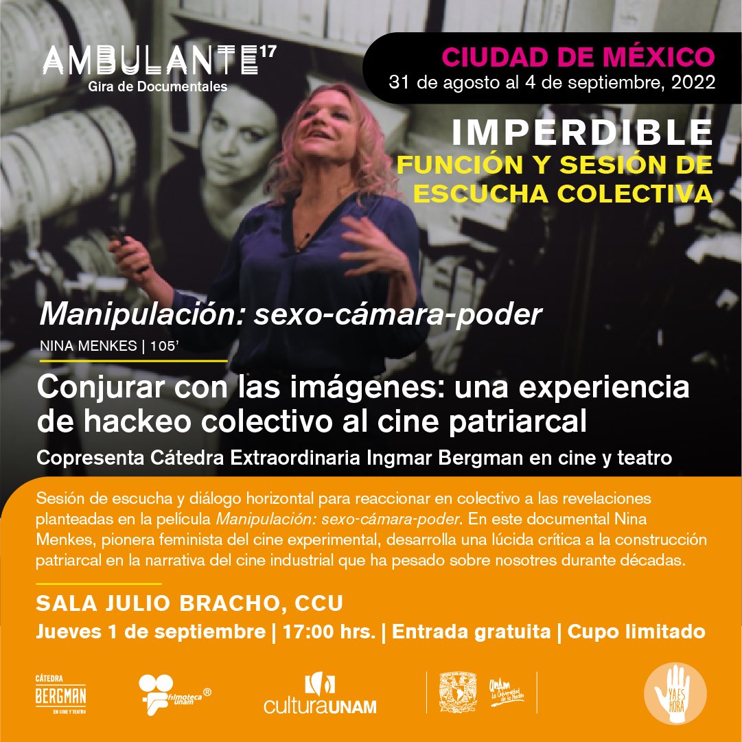 Ambulante's tweet photo. ¿Cómo hackear el cine patriarcal?

Escuchemos y hablemos de esto con motivo de “Manipulación: sexo-cámara-poder”.

🗓1 de sept, 17 hrs
📍Sala Julio Bracho, CCU
👥 @__arancho e integrantes de @yaeshoramx
Registro: https://t.co/liKYK8fMbi
Copresenta @CatedraBergman y @FilmotecaUNAM https://t.co/QzUY1Yq4Ju
