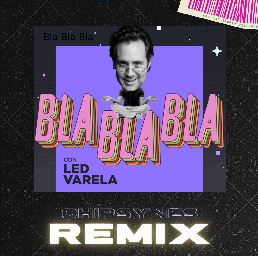 Vayan a ver el remix que le hice a <a href="/LedVarela/">Led Varela Bargalló</a> en su podcast ¨BLA BLA BLA¨. 

instagram.com/p/ChsKKAZlCDl/