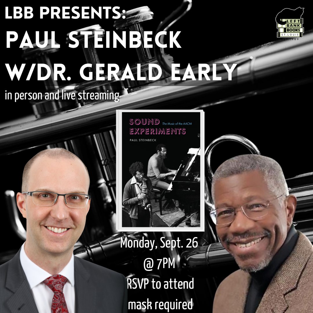 LeftBankBooks's tweet image. ANNOUNCING an event for lovers of reading and music! On Sept. 26 we welcome @steinbeckpaul and @GeraldEarlySTL to discuss #SoundExperiments the study of the music of @AACMCHICAGO. We will see you in store and live streaming @ 7PM CT. 

left-bank.com/event/paul-ste…