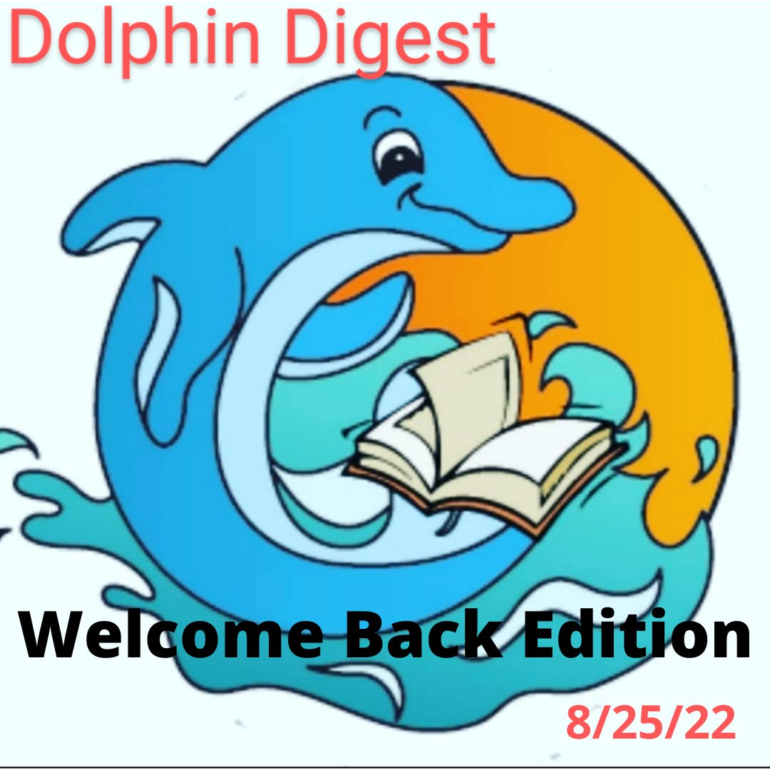 Please read the Dolphin Digest Newsletter (linked below) for important back-to-school information. We hope everyone had a wonderful summer and we can't wait to see you back in school on August 29th and at Open House TONIGHT!
smore.com/36j58