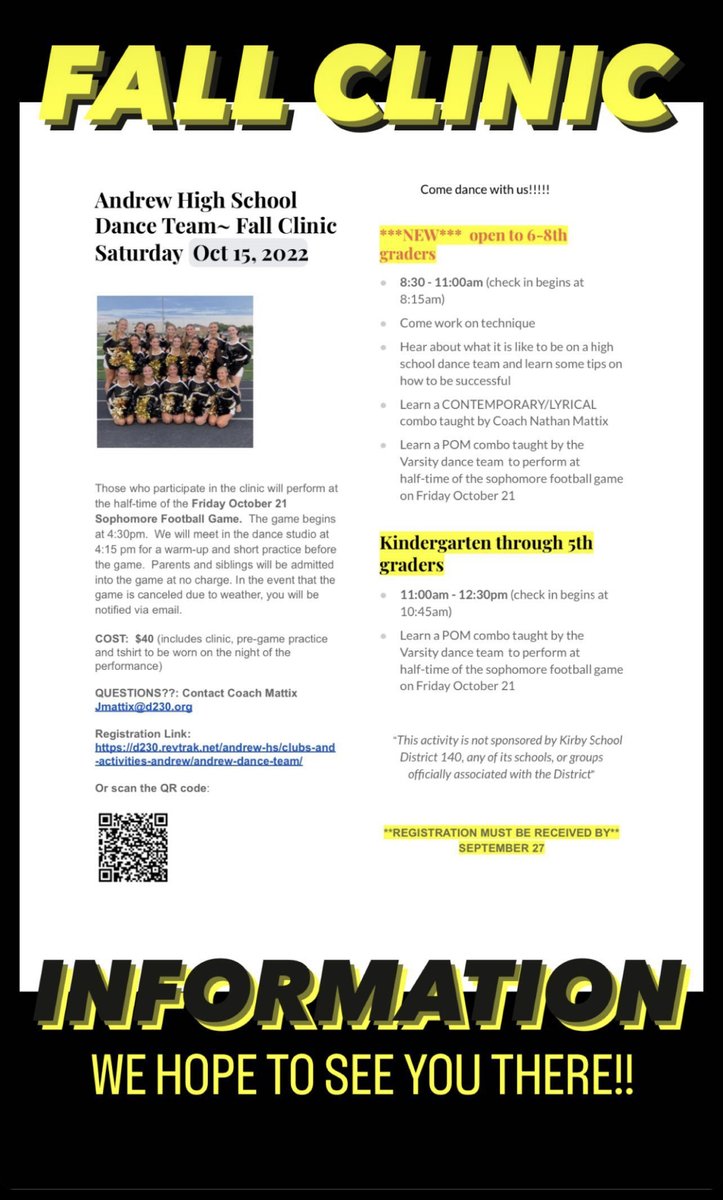 Come dance with us!!  Fall clinic now open to K -8th graders!!!!!!!  Use the QR code on the flyer or follow this link to register. d230.revtrak.net/andrew-hs/club…