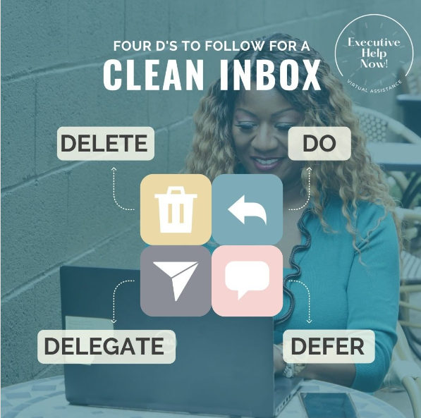 executivehelpnw's tweet photo. A clean inbox can feel like a dream, but it's not out of reach! Here are the 4 d's to help you get there: Delete, Do, Delegate, and Defer. Once you start using these tips, we promise you'll feel more at peace with your email situation #executivehelpnow https://t.co/V8JGv5h5AC
