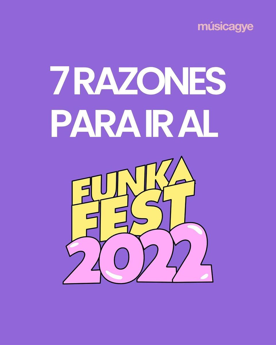 ¿En serio todavía estás dudando en ir al Funka? ¡Te dejamos 7 razones por las cuales no te puedes perder el @FunkaFest!