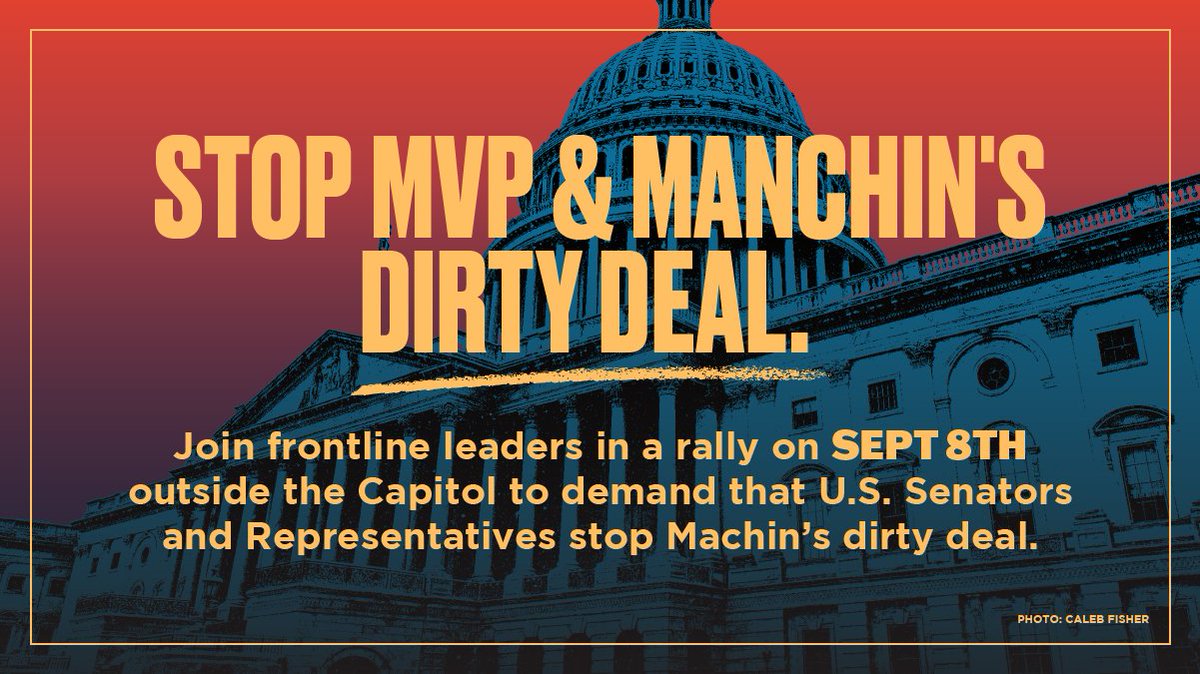 Time to rise up to STOP Manchin's Dirty Deal! If there's one thing you do on this, join us in DC on September 8 at 5pm. RSVP to say #NOMVP: actionnetwork.org/events/appalac…