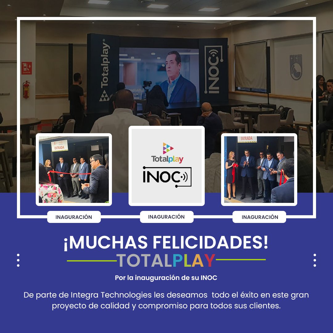 CIntegraTech's tweet photo. Queremos felicitar a nuestro socio TotalPlay por la inauguración de su INOC este 25 de Agosto. 

De  parte de Integra Technologies les deseamos todo el éxito en este gran proyecto de calidad y compromiso para todos sus clientes.

#totalplay #tecnologia #INOC #Networking https://t.co/aIeDo0EPWJ