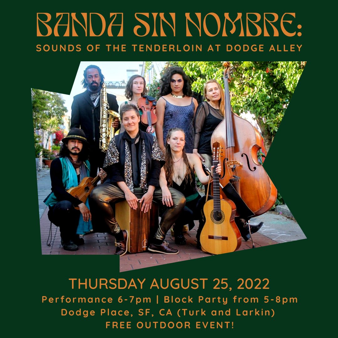 TLMuseumSF's tweet photo. Banda Sin Nombre performs tonight in Dodge Alley for Sounds of the Tenderloin! Also, @TLCBD hosts a block party & Senior Wellness Fair w/ Healing Well from 5-8pm. Show at 6pm. Free! Food & drink for purchase next door at Shovels Bar & Grill! #soundsoftheTL #livemusic #tenderloin https://t.co/wAMeMkst37