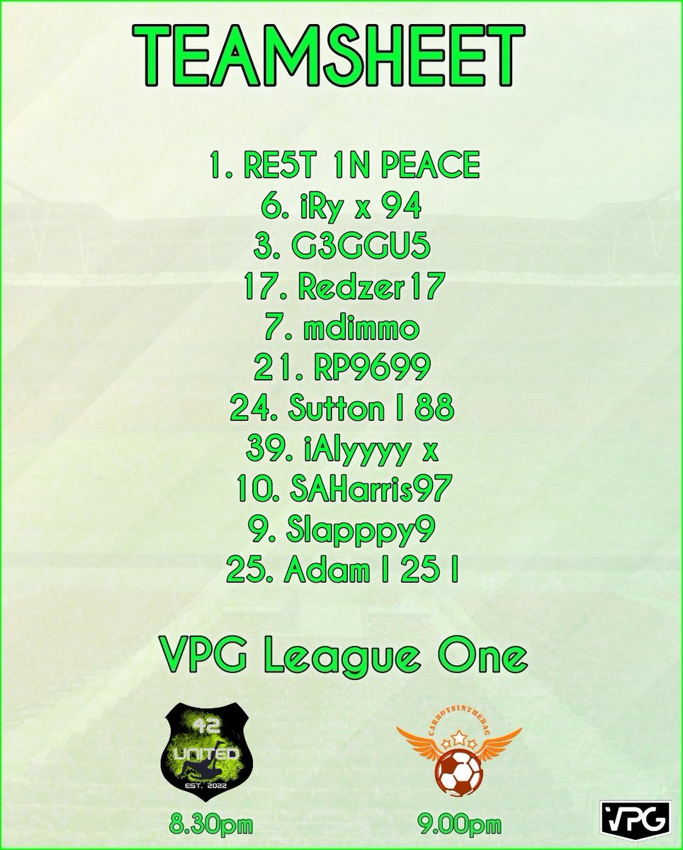 🄻🄴🄰🄶🅄🄴 🄶🄰🄼🄴🅂

Thursday 25th August 

Fixtures 

🏆 VPG League One
🆚 Forty Two United
⏰ 20:30

🏆 VPG League One
🆚 CITB
⏰ 21:00

<a href="/VPGEurope/">Virtual Pro Gaming | Europe</a> 

Teamsheet