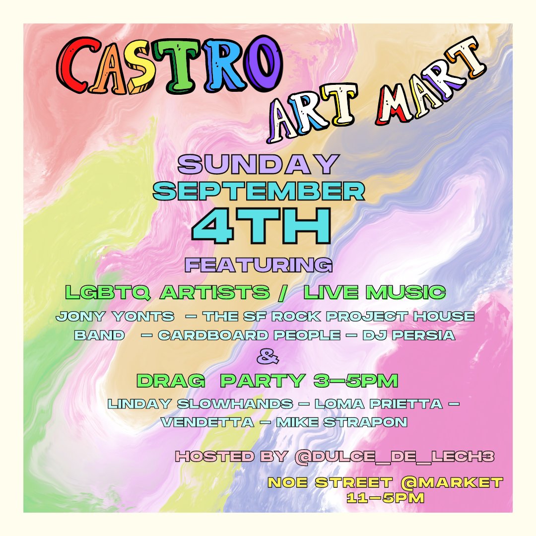 Castrolgbtq's tweet photo. The Castro Art Mart is this Sunday, Sept 4th!  Featuring LGBTQ Artists, Live Music, &amp; Drag Performances on Noe &amp; Market st, 11-5pm. Come enjoy this Free, Family Friendly event hosted by Castro Merchants while supporting local artists, musicians, drag artists, &amp; small businesses. https://t.co/A8nrK0C0Vq