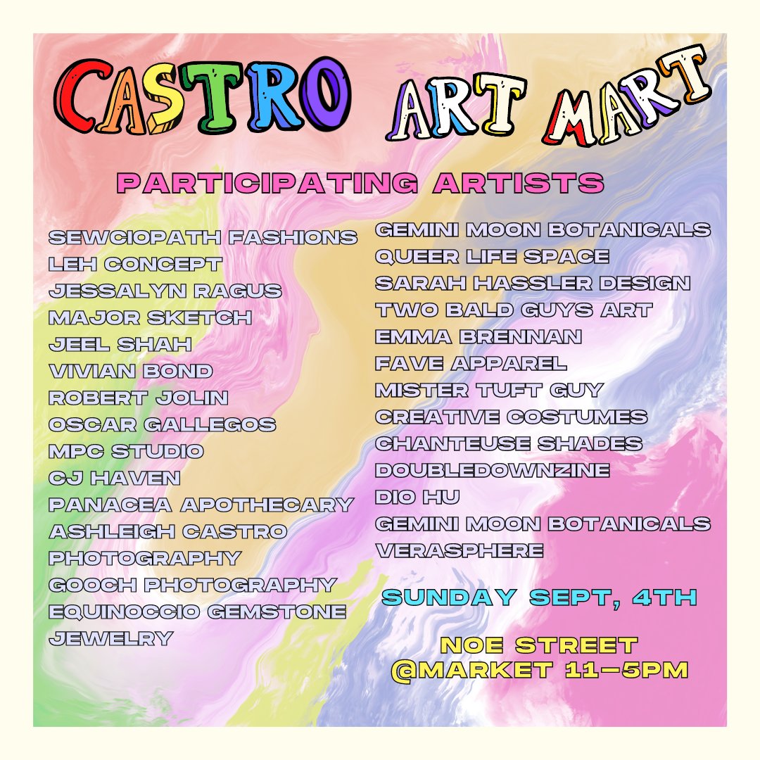 Castrolgbtq's tweet photo. The Castro Art Mart is this Sunday, Sept 4th!  Featuring LGBTQ Artists, Live Music, &amp; Drag Performances on Noe &amp; Market st, 11-5pm. Come enjoy this Free, Family Friendly event hosted by Castro Merchants while supporting local artists, musicians, drag artists, &amp; small businesses. https://t.co/A8nrK0C0Vq