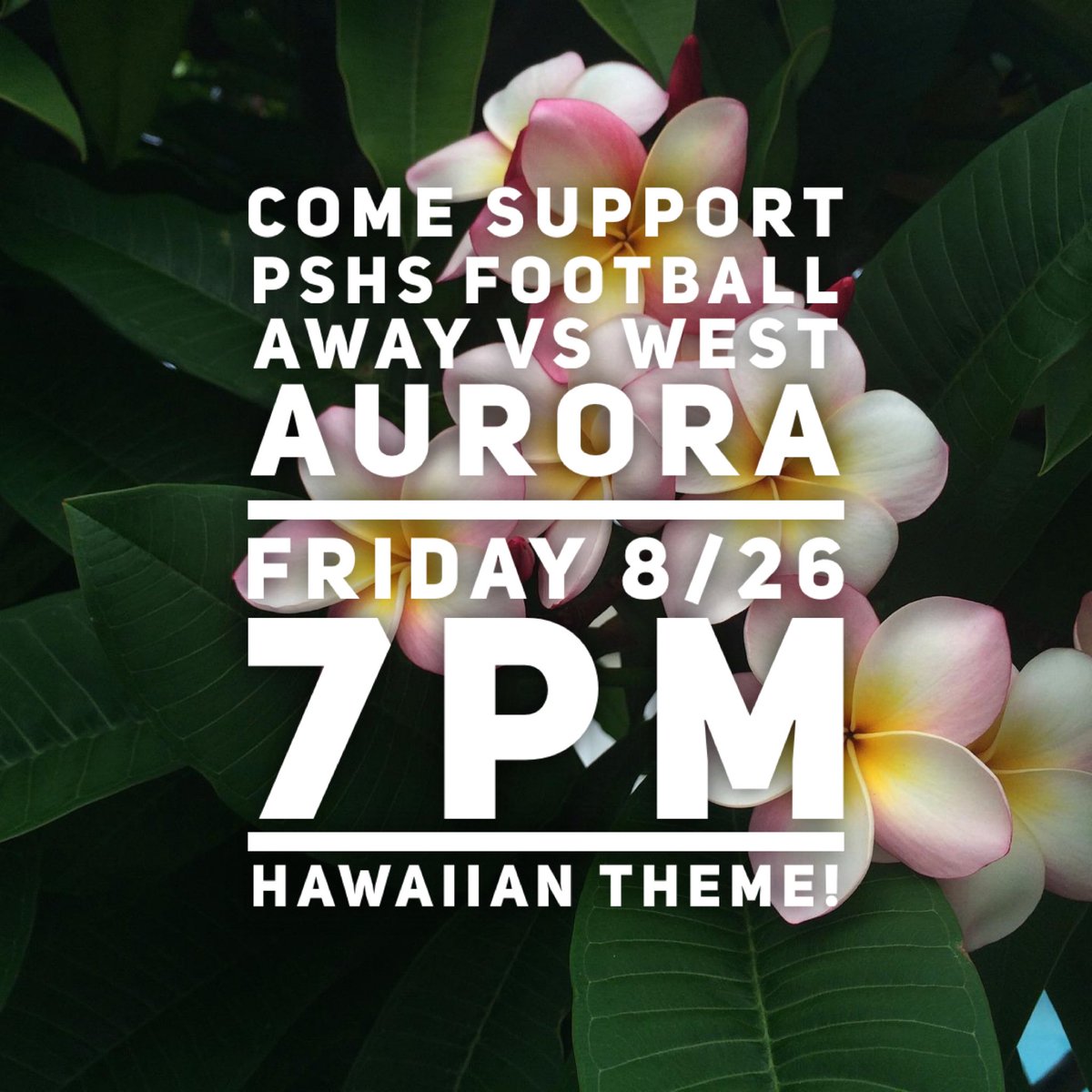 Come support @PSfootballAs1 tomorrow! Hawaiian 🌺 Theme!